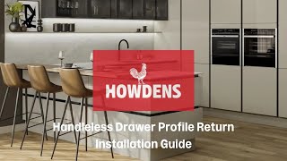 Howdens Handleless Drawer Profile Return Installation Guide [upl. by Christian794]