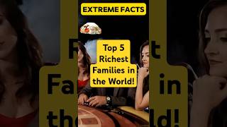 Top 5 Richest Families in the World wealth rich makemoney family world billionaire shorts [upl. by Eppesuig588]