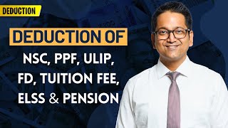 174 Deduction us 80C amp 80CCC  Deduction of NSC PPF ULIP ELSS FD Tuition Fee Pension [upl. by Enenstein]