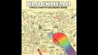 Blockhead  Uncle Tonys Coloring Book Full Album [upl. by Loggia]