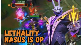 LETHALITY NASUS IS CRAZY OP ON WILDRIFT  Wildrift Gameplay Patch 52 [upl. by Wolfgram]