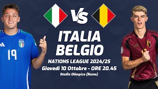 ITALIA  BELGIO  NATIONS LEAGUE 202425  DIRETTA LIVE CRONACA STATISTICHE amp CAMPO 3D [upl. by Barimah]