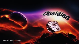 Obsidian [upl. by Retse190]