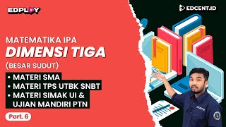 DIMENSI TIGA  Besar Sudut – Materi Matematika UTBK SNBT dan SIMAK UI  Part6 [upl. by Larkins]