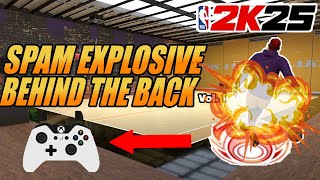 How to SPAM the EXPLOSIVE Behind the Back Dribble Move in NBA 2K25 [upl. by Clayberg496]