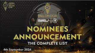 BALLON DOR 2024  OFFICIAL NOMINEES ANNOUNCEMENT  THE COMPLETE LIST [upl. by Lindon]