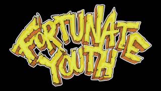 FORTUNATE YOUTH  NO PLACE ABOVE [upl. by Enyale]