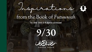 Ramadan Inspirations from the Book of Futuwwah  Recep Şentürk 0930 [upl. by Evers896]