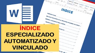 COMO HACER UN INDICE AUTOMATICO Y VINCULADO EN WORD [upl. by Ydnih]