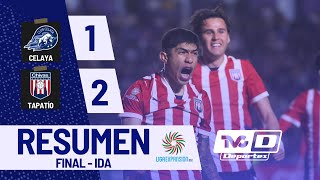 🟠 Tapatío se lleva la FINAL DE IDA Celaya 12 Tapatío tvcdeportes ligaexpansiónmx [upl. by Tullus]