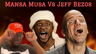 Show Me The Money ERB  Mansa Musa vs Jeff Bezos Reaction [upl. by Marb]