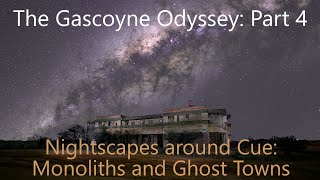 The Gascoyne Odyssey  Part 4 Cue Walga Rock and the Big Bell Ghost Town [upl. by Rolyks]