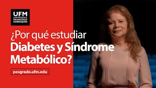 ¿Por qué estudiar Diabetes y Síndrome Metabólico  Susana Molina [upl. by Ahsela]