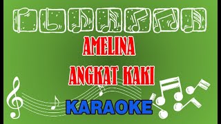 Amelina Angkat Kaki Karaoke [upl. by Zined]