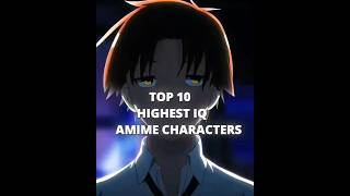 Top 10 Genius Anime Characters with Unmatched IQ [upl. by Ecnirp]