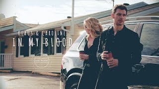 Klaus amp Caroline Klaroline ● In My Blood [upl. by Jeana]