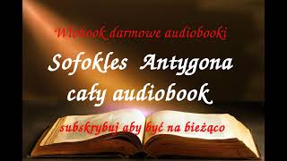 Sofokles ANTYGONA CAŁY AUDIOBOOK  LEKTURA [upl. by Ilyssa]