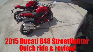 2015 Ducati Streetfighter 848 Quick Review amp Test Ride [upl. by Annoirb]