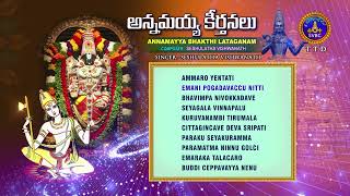 Annamayya Keerthanalu  Annamayya Bhakthi Lataganam  Srivari Special Songs 65  SVBCTTD [upl. by Arob]