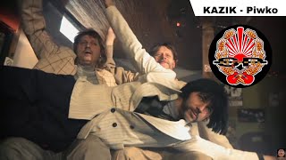 KAZIK  Piwko OFFICIAL VIDEO [upl. by Aid]