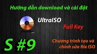 UltraISO Full Key  hướng dẫn download và cài đặt [upl. by Karyn938]