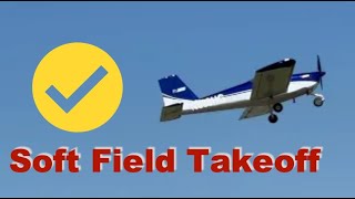 Soft Field Takeoff [upl. by Anikram]