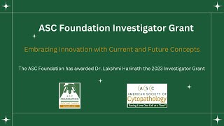 2023 ASC Foundation Investigator Grant Embracing Innovation with Current and Future Concepts [upl. by Kennith]