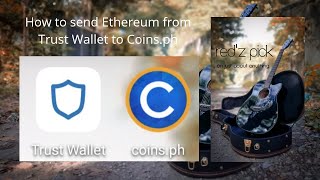 How to withdraw your Ethereum from Trust Wallet and send to Coinsph [upl. by Nahgem]