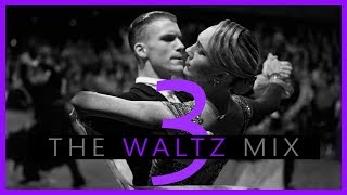 ►WALTZ MUSIC MIX 3  Dancesport amp Ballroom Dancing Music [upl. by Idid585]