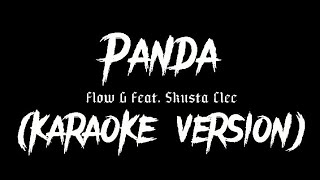 PANDA  Flow G feat Skusta Clee KARAOKE VERSION By Louyd Valleras [upl. by Tymothy310]