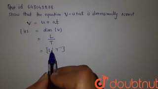 Show that the equation V  u  at is dimensionally correct  Class 11 PHYSICS  Doubtnut [upl. by Namreh]