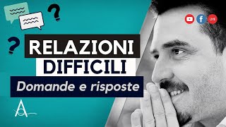 Relazioni difficili domande e risposte [upl. by Yanehc]