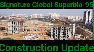 Signature Global Superbia95 Construction Update  Call9958099405 signatureglobal superbia [upl. by Fondea]