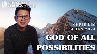 LSCC Live Stream 140124 Christopher Lim  God of All Possibilities [upl. by Luise]