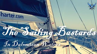 The Sailing Bastards  In Dalmatian Waters 2023 [upl. by Seaver833]