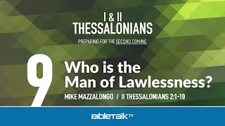 Who is the Man of Lawlessness II Thessalonians 2110 – Mike Mazzalongo  BibleTalktv [upl. by Ranitta]