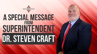 November 2024 A Message from DPS Superintendent Dr Steven Craft [upl. by Iago]