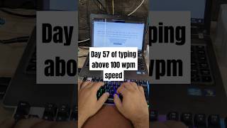 Day 57 of typing above 100 wpm speed [upl. by Primrose]