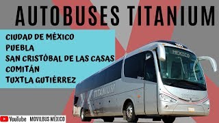 Las mejores líneas de bajo costo en México Autobuses TITANIUM [upl. by Brenza]