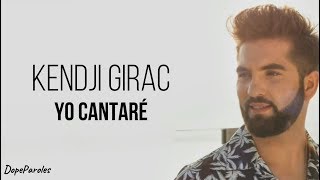 Kendji Girac  Yo Cantaré Paroles [upl. by Marriott]