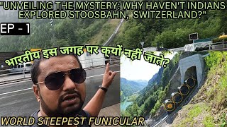 EP  1 quotUnveiling the Mystery Why Havent Indians Explored Stoosbahn Switzerlandquot [upl. by Aninotna]