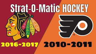 201617 Blackhawks vs 201011 Flyers StratOMatic Hockey Showdown [upl. by Lienet]