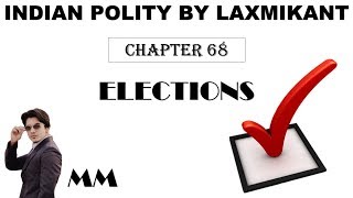 Indian Polity Elections  Chapter 68  M Laxmikant  Election Commission [upl. by Eenafets]