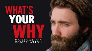 WHATS YOUR WHY  Motivational Video Speeches Compilation  30Minute Motivation [upl. by Ellery]