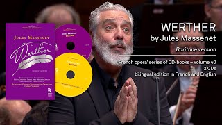 MASSENET Jules Werther baritone version  Opéra français CDBook [upl. by Dylane]