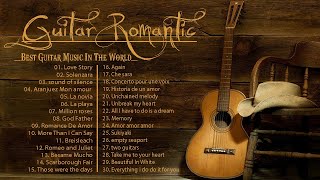 TOP 30 INSTRUMENTAL MUSIC ROMANTIC  Soft Relaxing Romantic Guitar Music  Guitar Acoustic [upl. by Aillicirp]