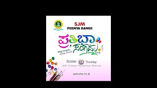 SJM PEENYA RANGE  PRATHIBA SANGAMA  STAGE  01 [upl. by Efeek]