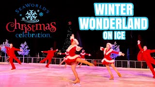 Winter Wonderland On Ice FULL SHOW  2022 SeaWorld Christmas Celebration [upl. by Onin]