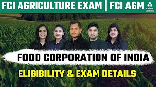 FCI Agriculture Exam FCI AGM 2022 Notification Food Corporation of India Eligibility amp All Details [upl. by Nnalyrehc995]