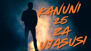 Kanuni 25 za Ujasusi [upl. by Hcra]